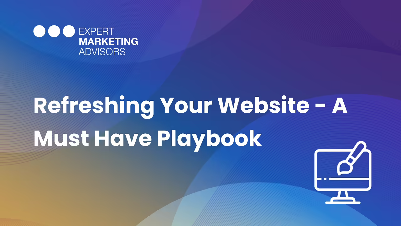 Refreshing Your Website - A Must Have Playbook