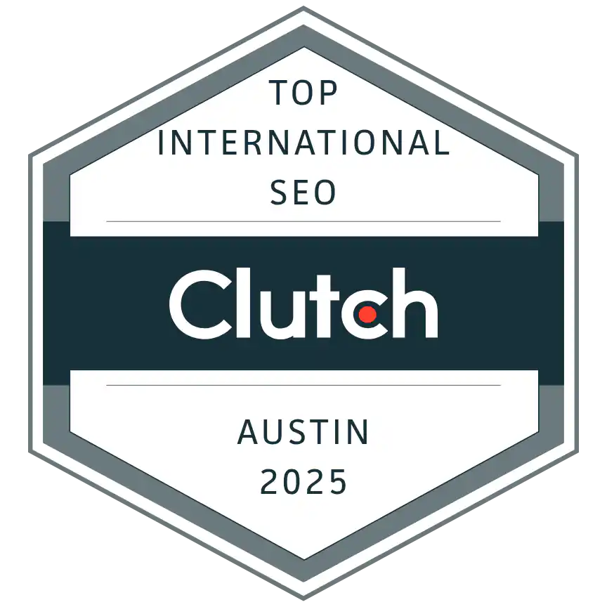 Top International SEO Austin 2025 Clutch Award